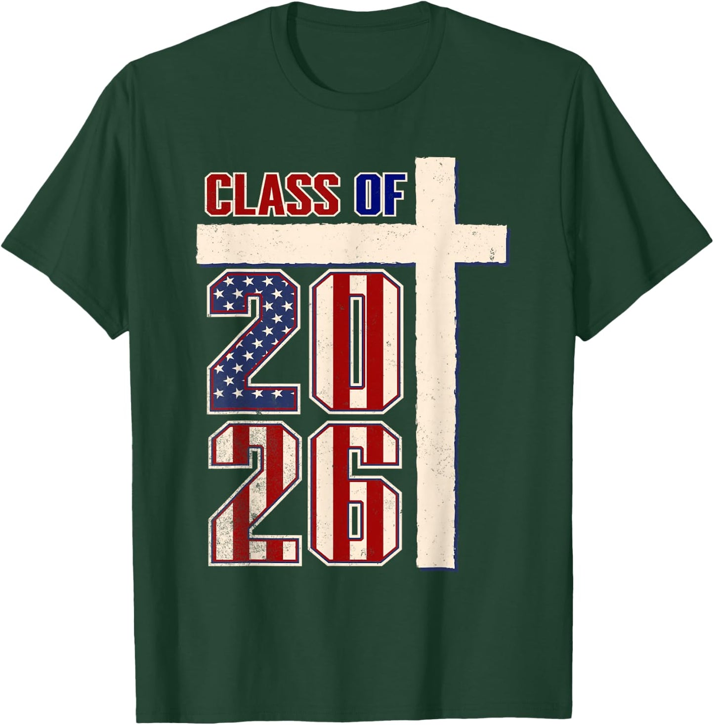 Christian American Class of 2026 Patriotic Graduation T-Shirt - T-Shirt | Forest