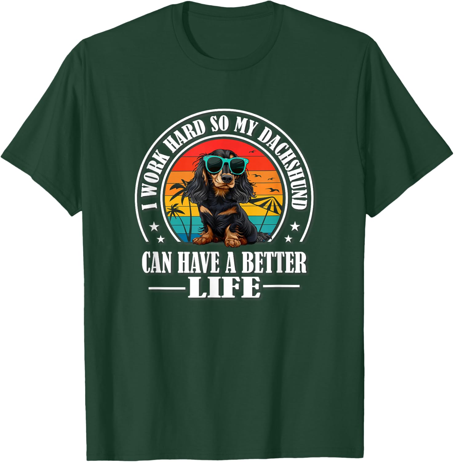 Funny Retro Vintage Better Life Black Long Haired Dachshund T-Shirt - T-Shirt | Forest