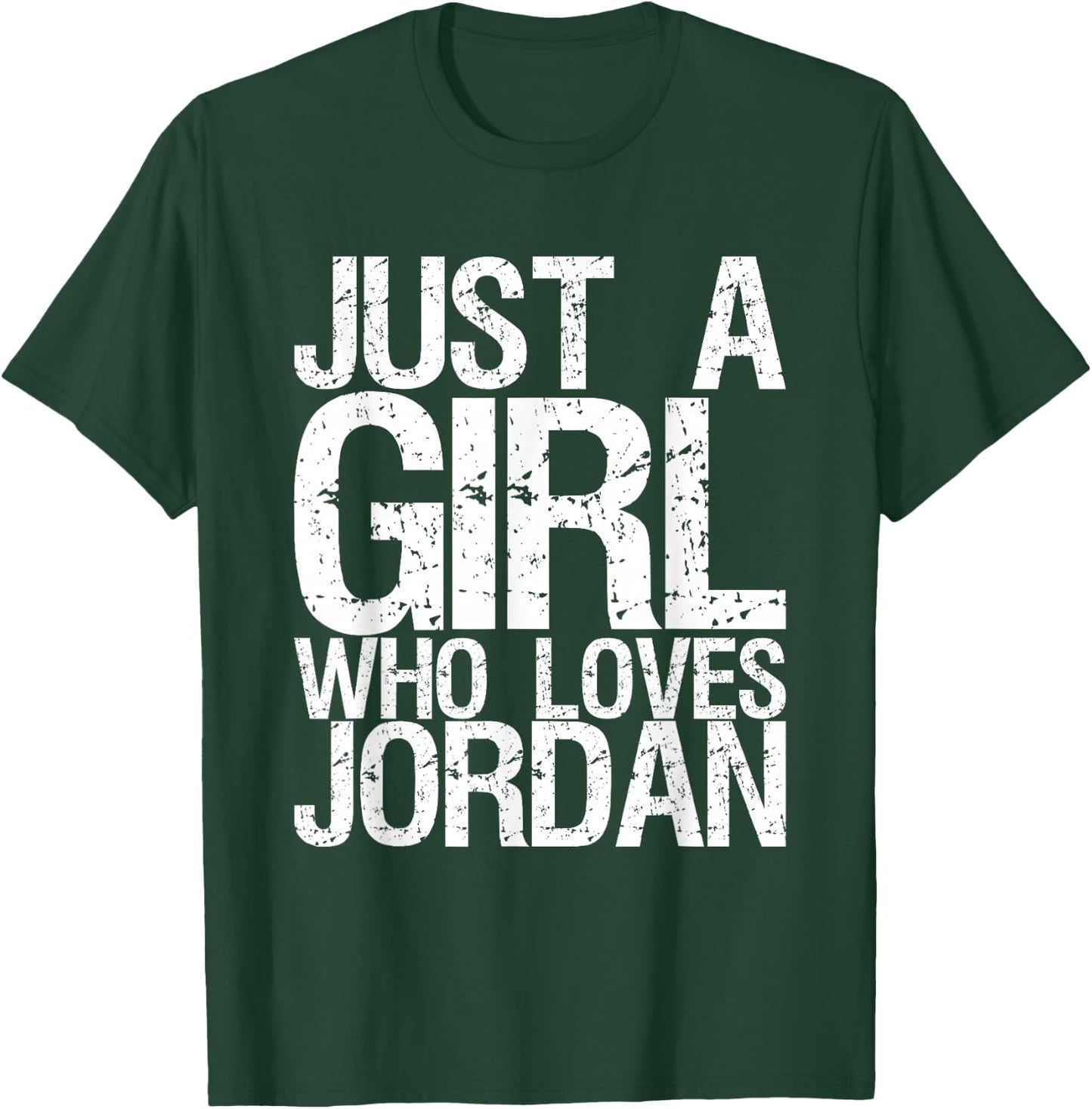 Just A Girl Who Loves Jordan T-Shirt - T-Shirt | Forest