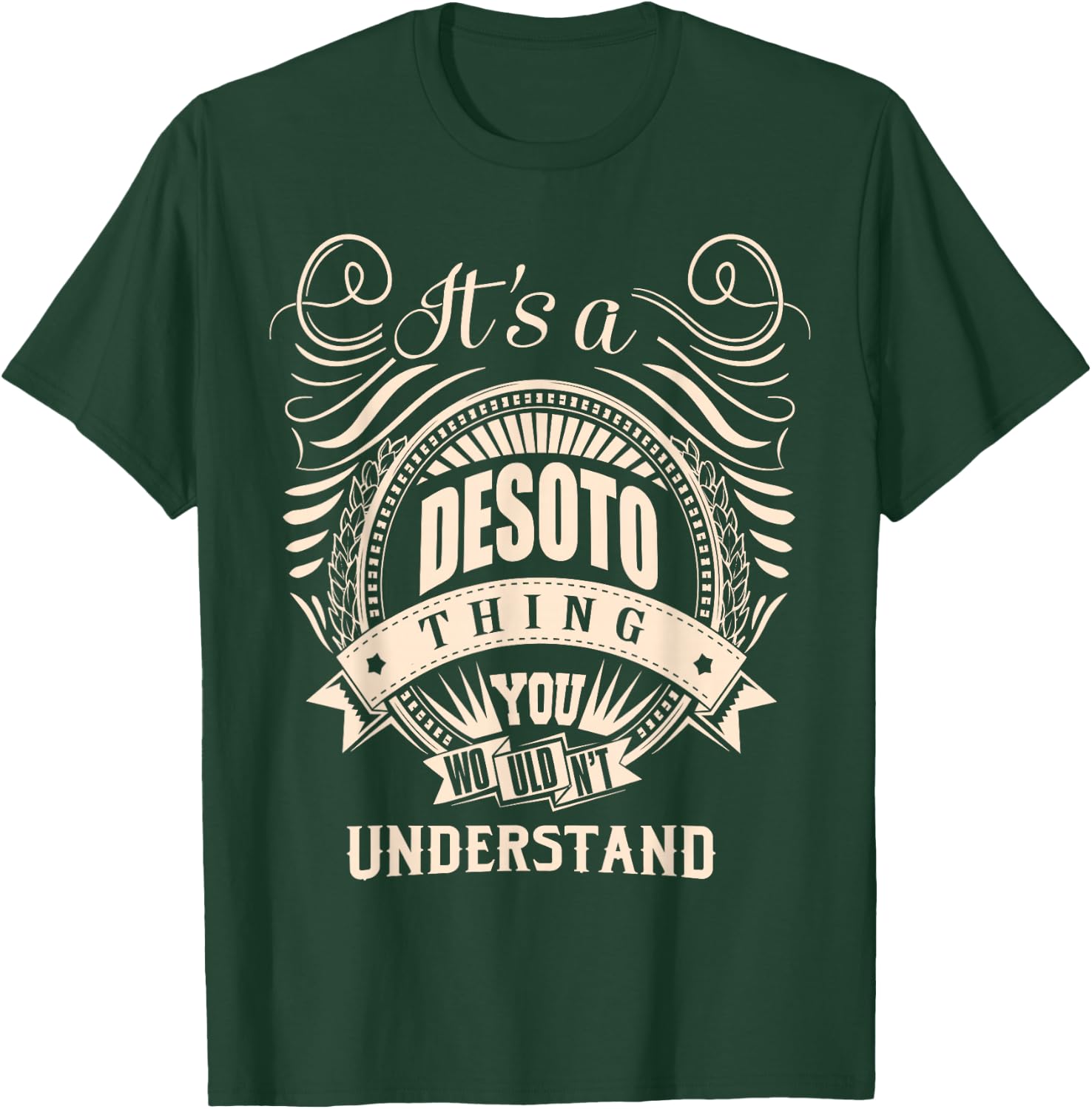It is a DESOTO Thing T-Shirt - T-Shirt | Forest