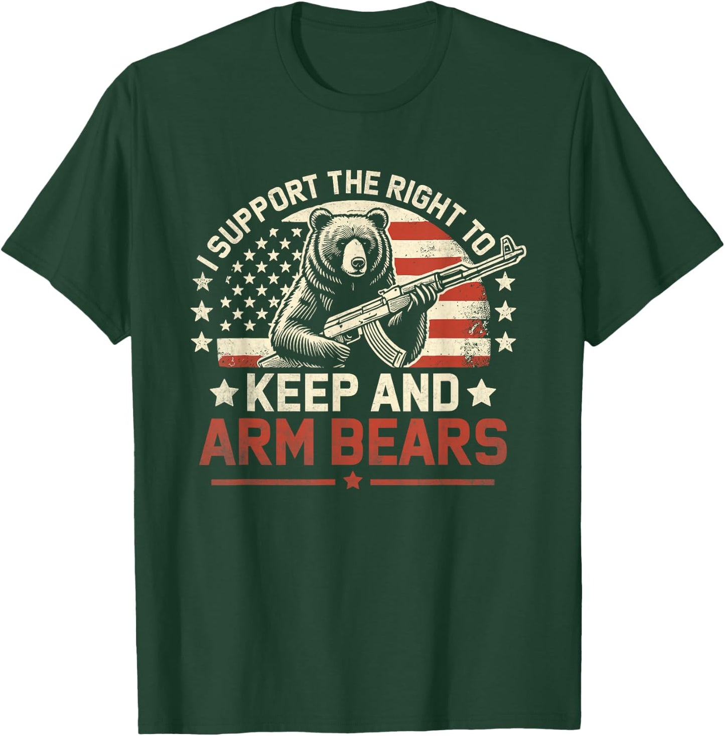 I Support the Right to Keep and Arm Bears Funny Meme Design T-Shirt - T-Shirt | Forest