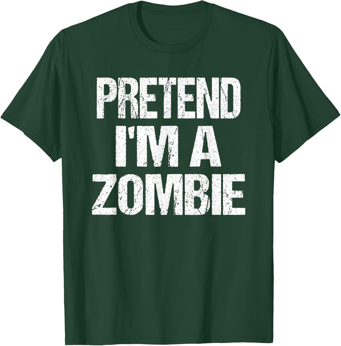 Funny Pretend I'm A Zombie Halloween Costume T-Shirt - T-Shirt | Forest