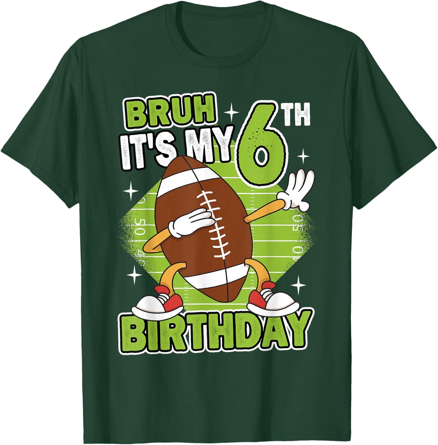 Bruh It's My 6th Birthday American Football Boy 6 Years Old T-Shirt - T-Shirt | Forest