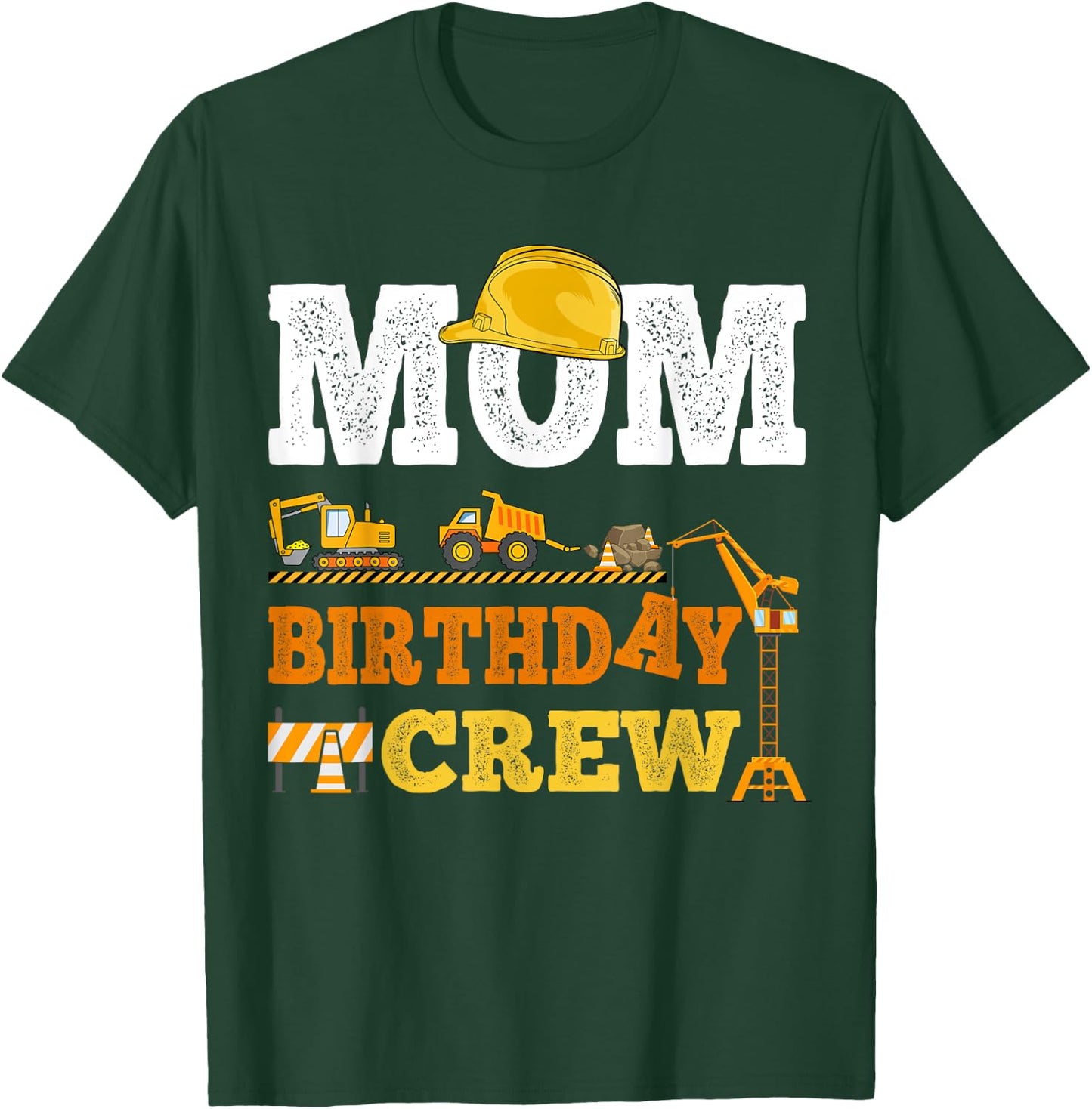 Mom Birthday Crew Construction Excavator Kids Family Set T-Shirt - T-Shirt | Forest