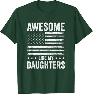 Awesome Like My Daughters Men Funny Fathers Day Dad T-Shirt - T-Shirt | Forest