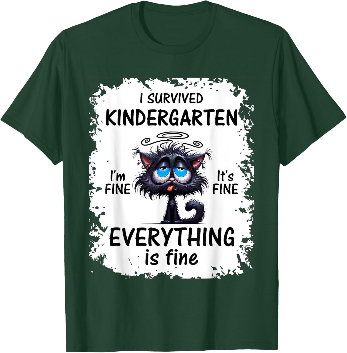 Funny Kindergarten Grad 2025 I Survived Kindergarten T-Shirt - T-Shirt | Forest
