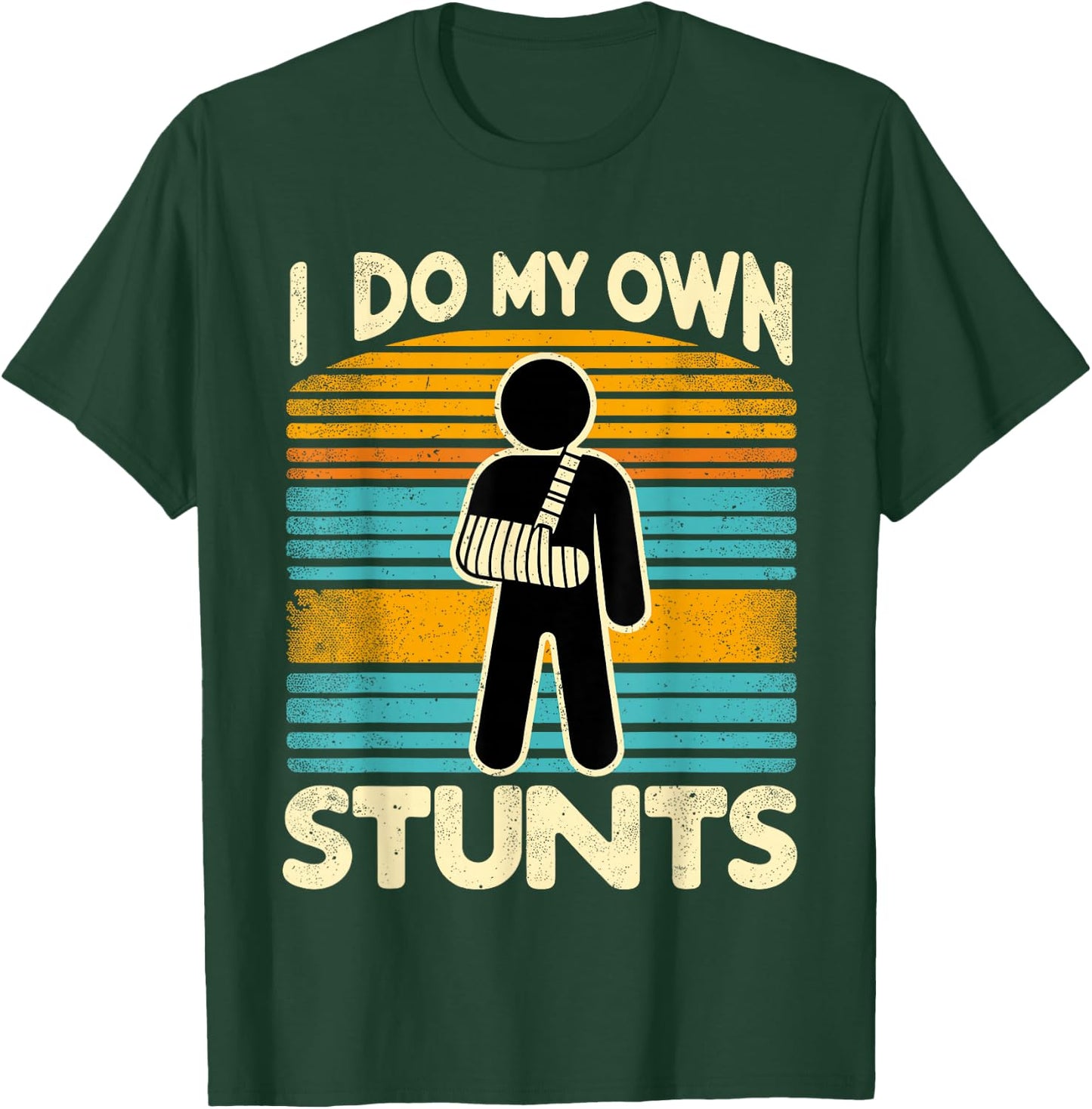 I Do My Own Stunts T-Shirt - T-Shirt | Forest