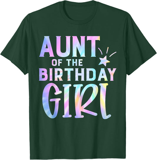 Aunt of the Birthday Girl Tie Dye Colorful Bday T-Shirt - T-Shirt | Forest