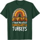 I Teach The Cutest Turkeys Kindergarten Thanksgiving Teacher T-Shirt - T-Shirt | Forest