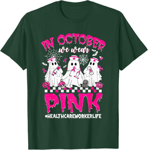 In October We Wear Pink Healthcare Worker Breast Cancer T-Shirt - T-Shirt | Forest