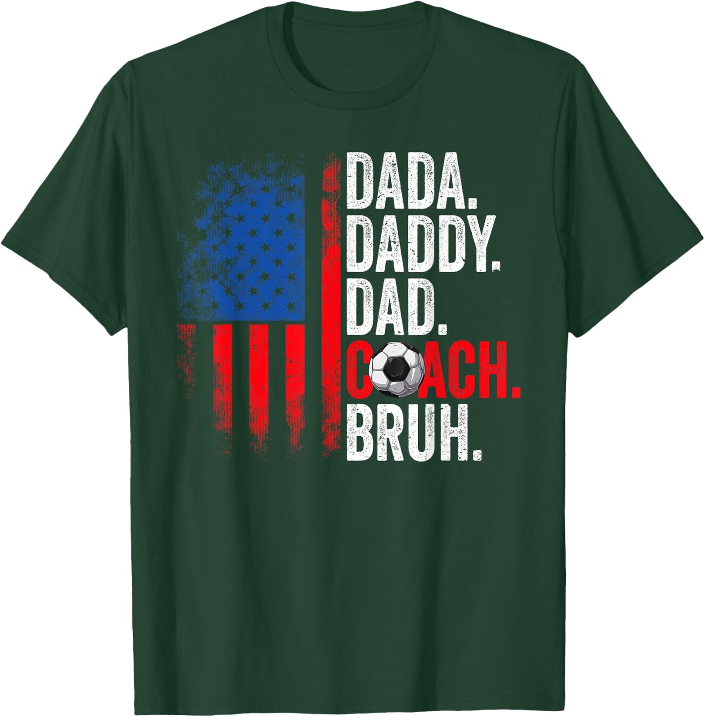 Dada Daddy Dad Coach Bruh Soccer Dad USA Flag Fathers Day T-Shirt - T-Shirt | Forest