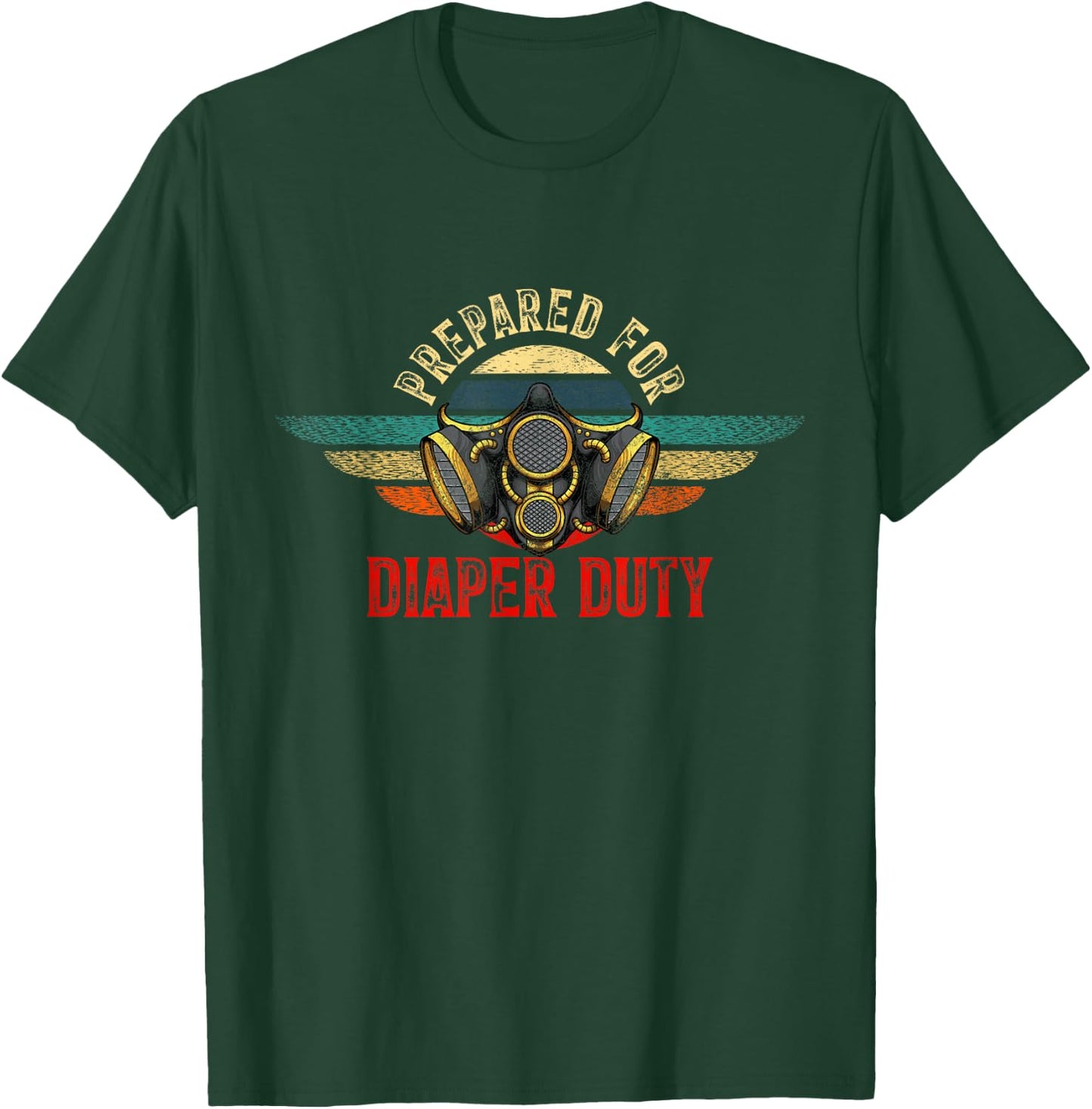 Funny New Dad Prepared For Diaper Duty Daddy Diaper Duty T-Shirt - T-Shirt | Forest
