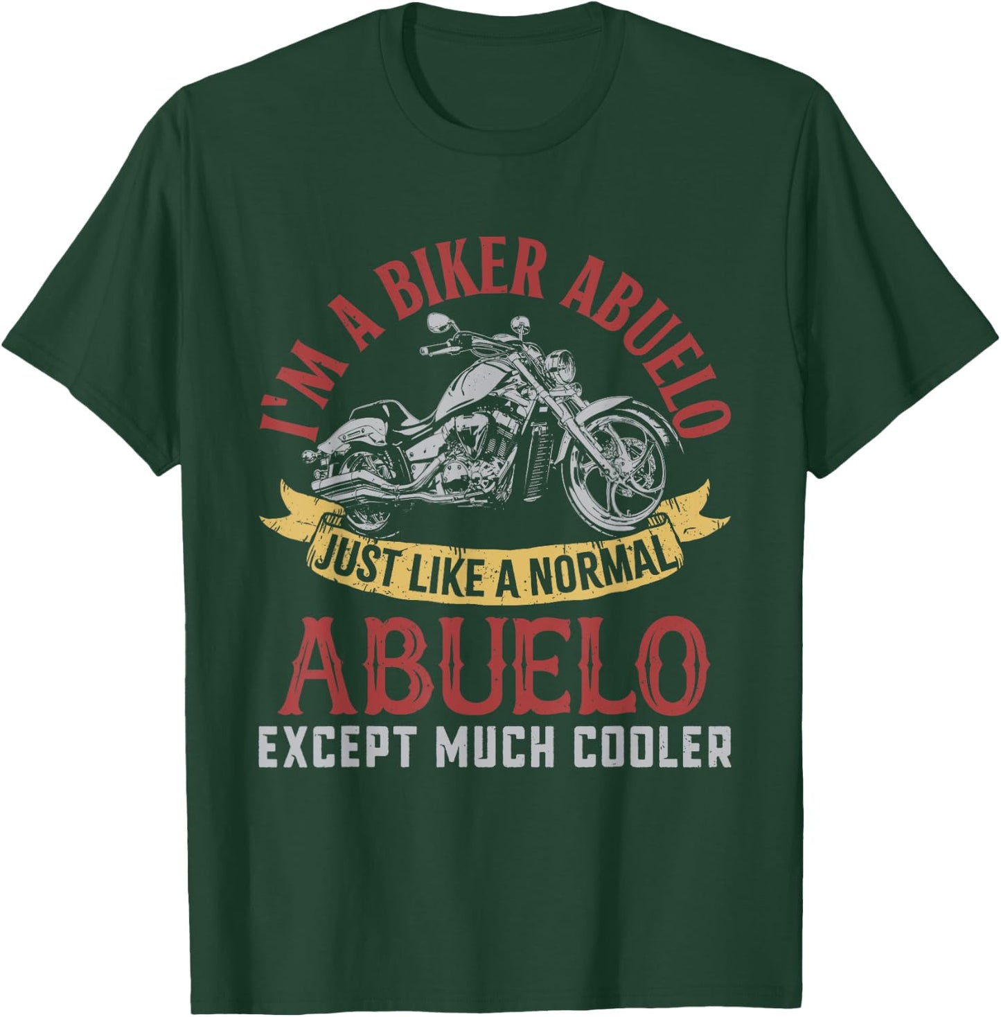 Motorcycle I'm A Biker Abuelo Gifts For Father's Day Men T-Shirt - T-Shirt | Forest