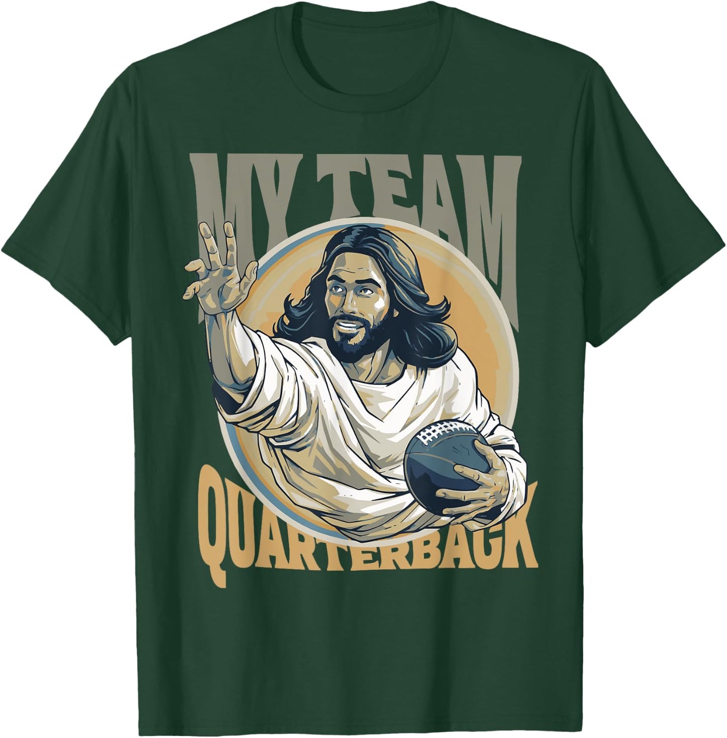 Jesus My Team Quarterback Christian Football T-Shirt - T-Shirt | Forest