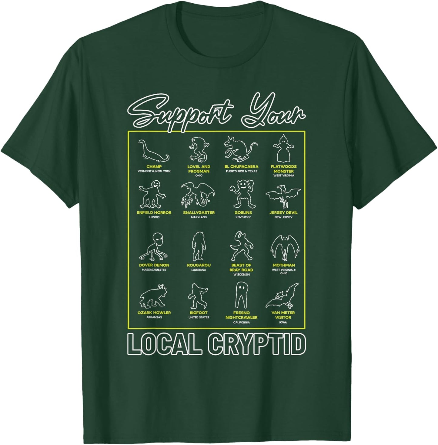 Support Your Local Cryptid Monsters American Cryptozoology T-Shirt - T-Shirt | Forest