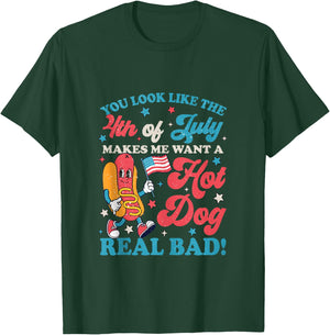 You Look Like 4th of July Makes Me Want A Hot Dog Real Bad T-Shirt - T-Shirt | Forest