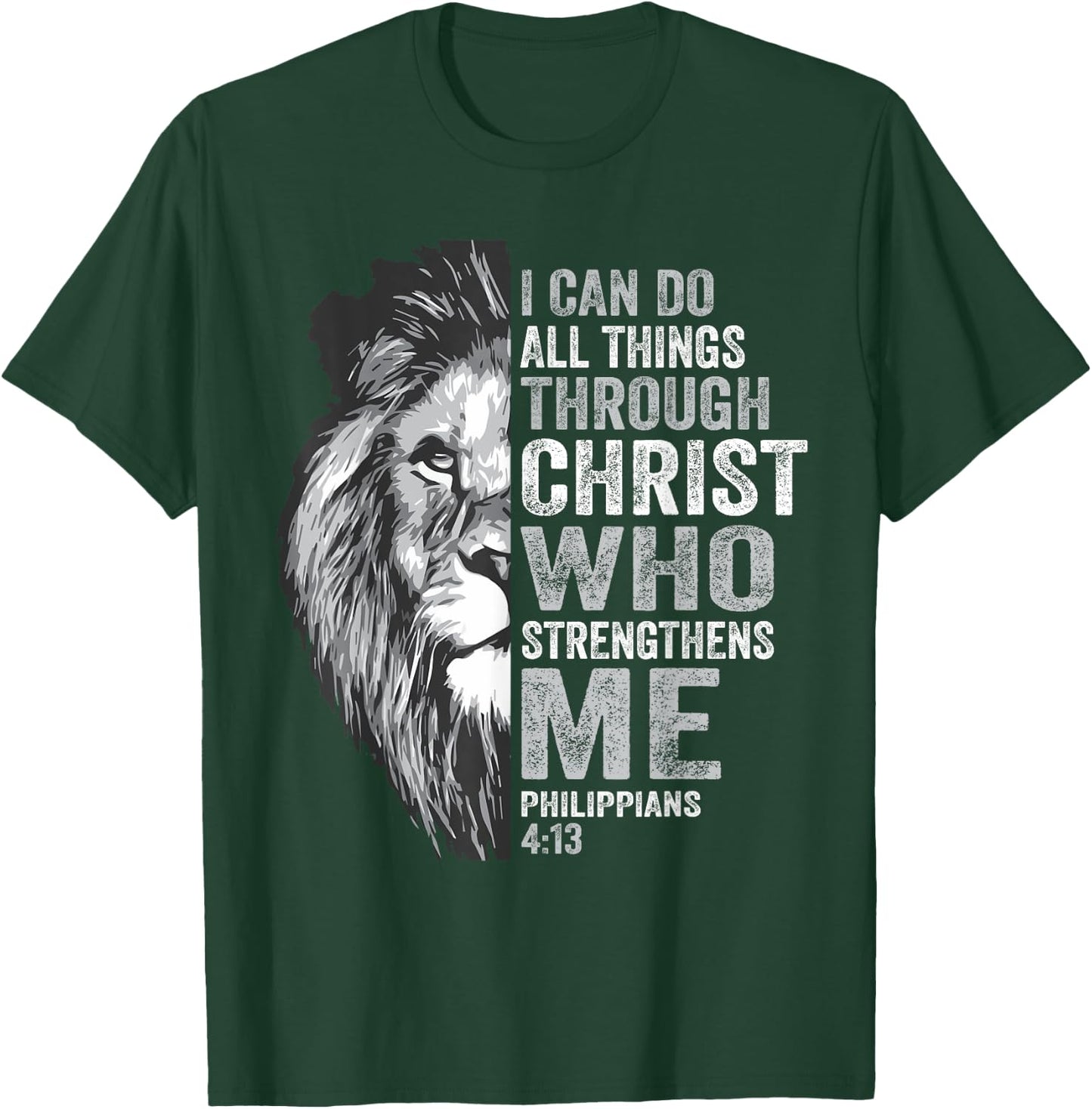 I Can Do All Thing Through Christ Lion Philippians Faith T-Shirt - T-Shirt | Forest