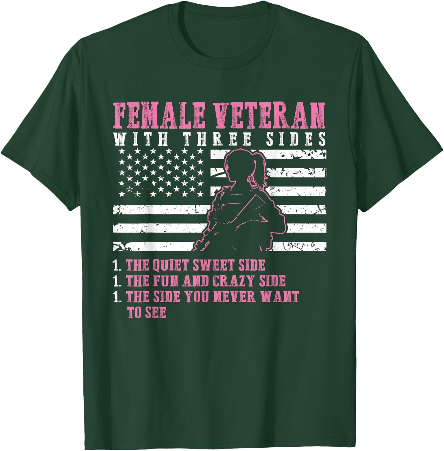 Female Veteran With Three Sides - Woman Veterans T-Shirt - T-Shirt | Forest