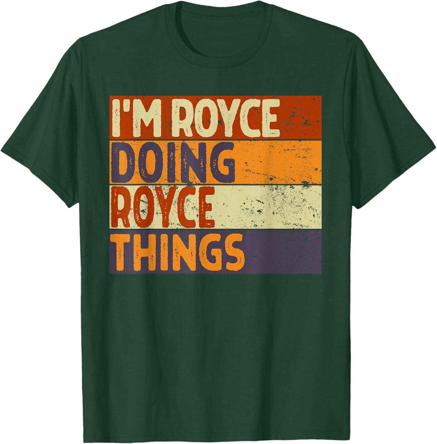 Retro I'm ROYCE Doing ROYCE Things Funny Birthday Joke T-Shirt - T-Shirt | Forest