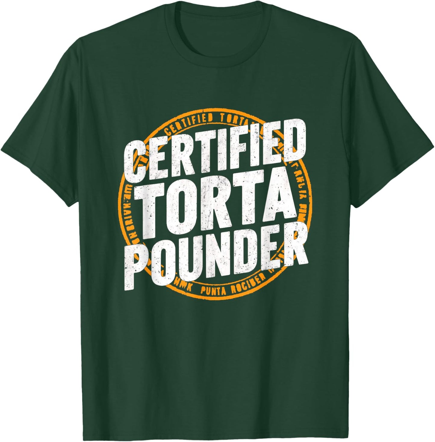 Certified Torta Pounder Cool Stamp Look Design T-Shirt - T-Shirt | Forest
