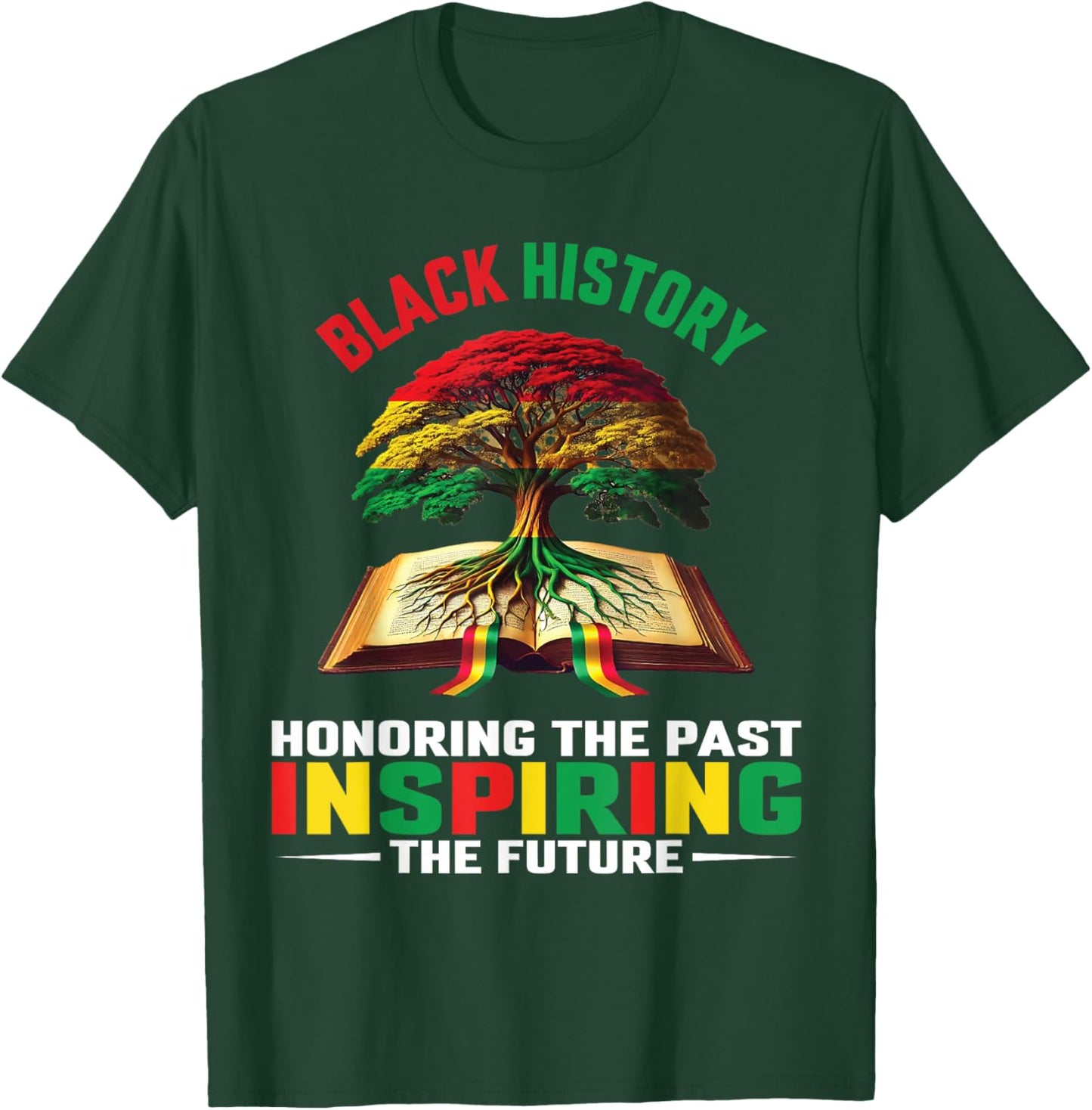 Honoring Past Inspiring Future Men Women Black History Month T-Shirt - T-Shirt | Forest
