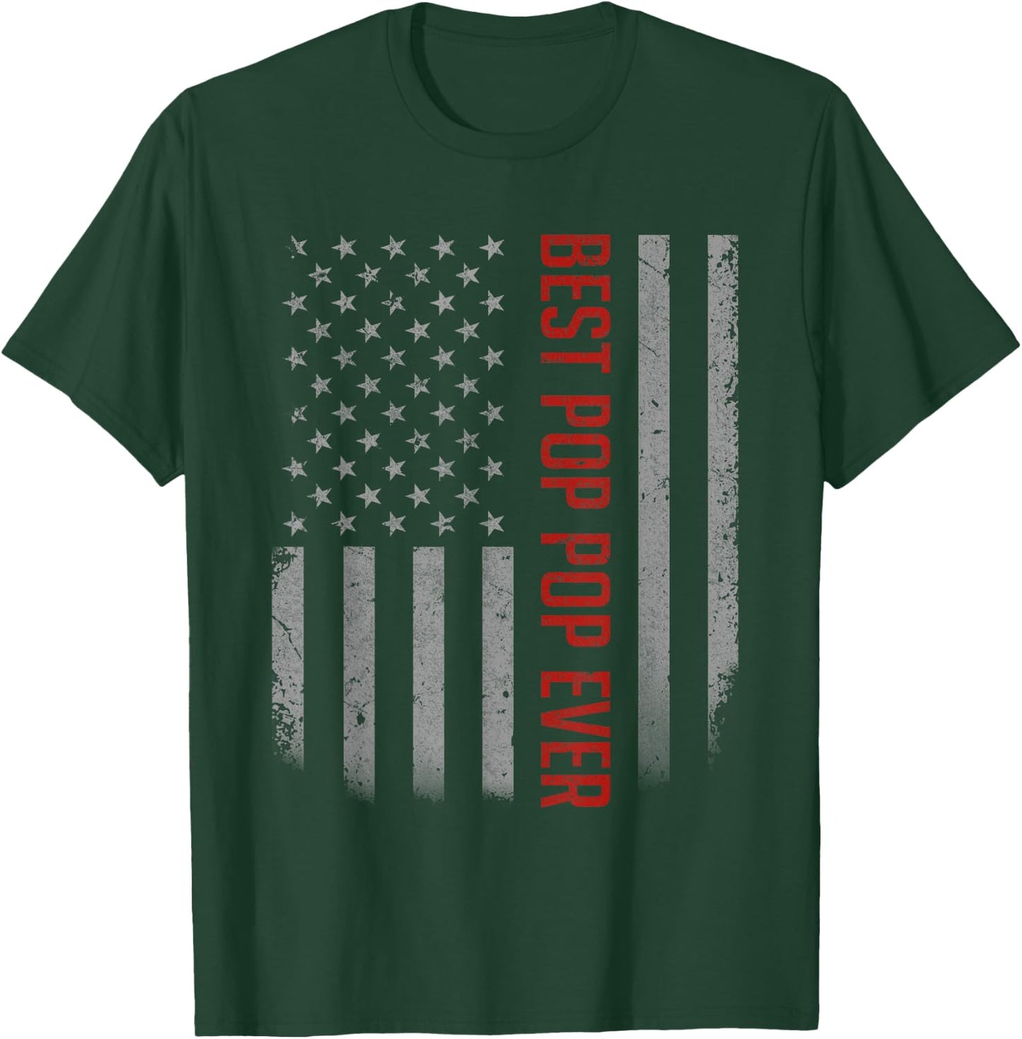Best Pop Pop Ever American Flag Gifts For Father's day T-Shirt - T-Shirt | Forest