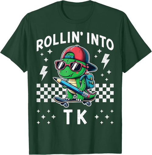 Rollin Into TK Dinosaur First Day of TK Kid I’m Ready for TK