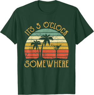 It's 5 O'clock Somewhere Funny Summer Beach Vacation Women T-Shirt - T-Shirt | Forest