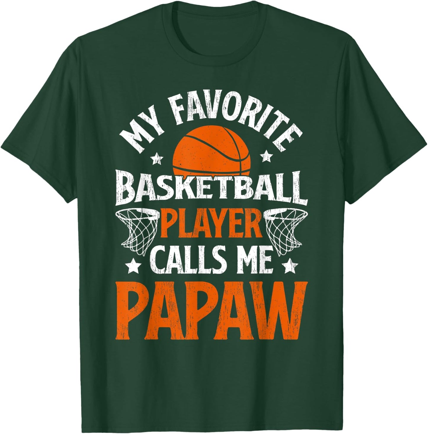 My Favorite Basketball Player Papaw Basketball Papaw Grandpa T-Shirt - T-Shirt | Forest