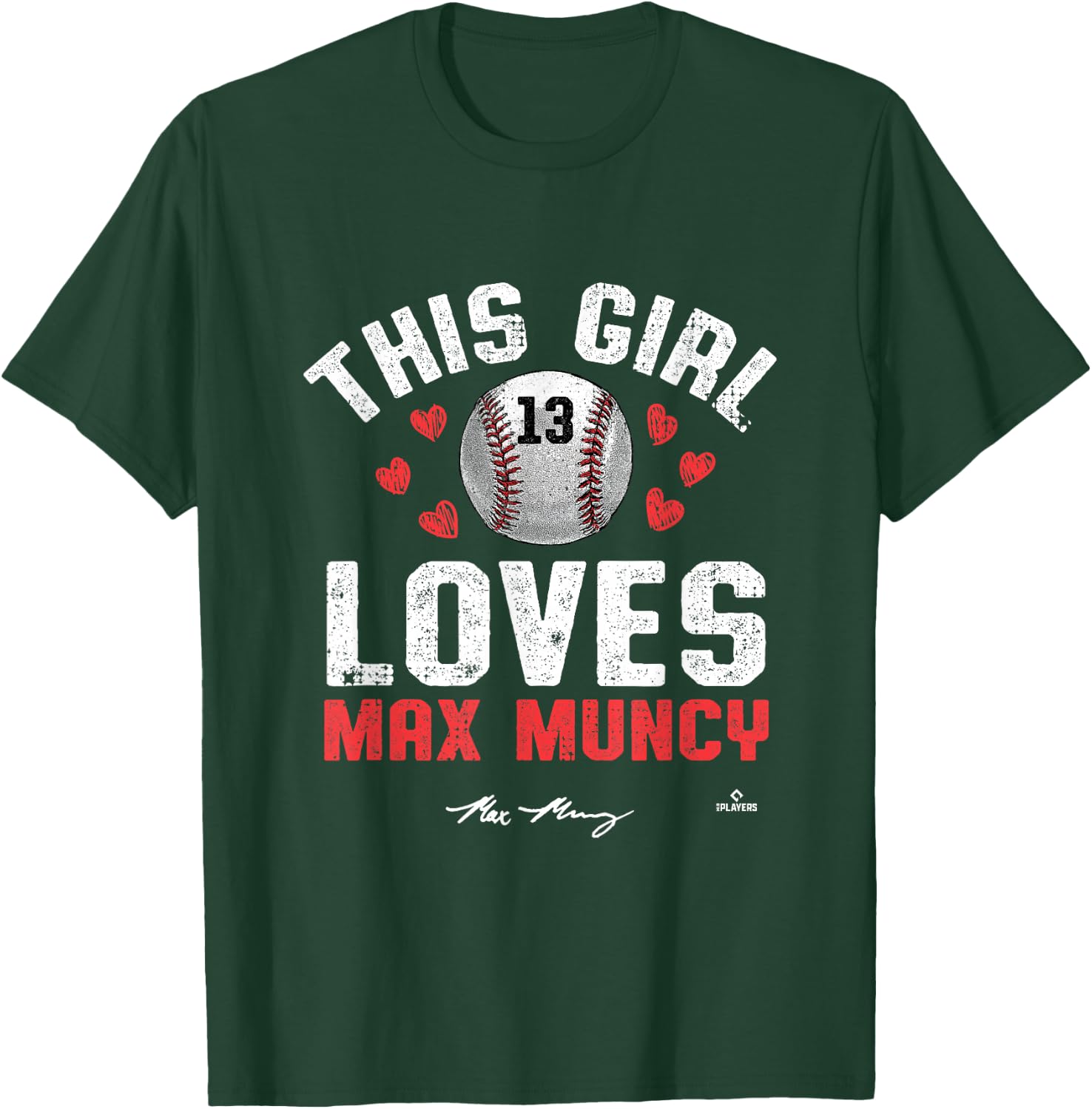 This Girl Loves Max Muncy Los Angeles MLBPA T-Shirt - T-Shirt | Forest