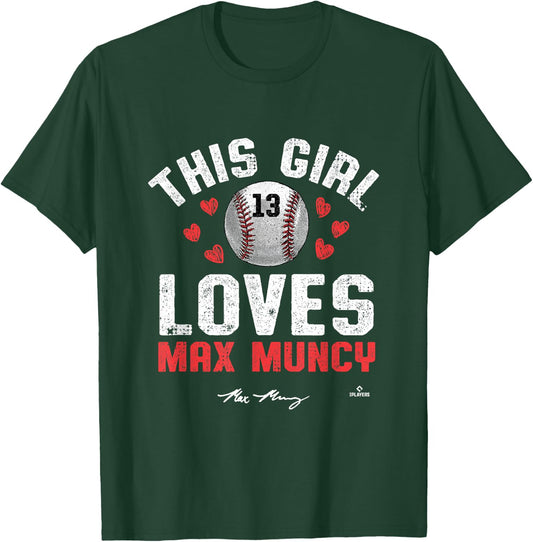 This Girl Loves Max Muncy Los Angeles MLBPA T-Shirt - T-Shirt | Forest