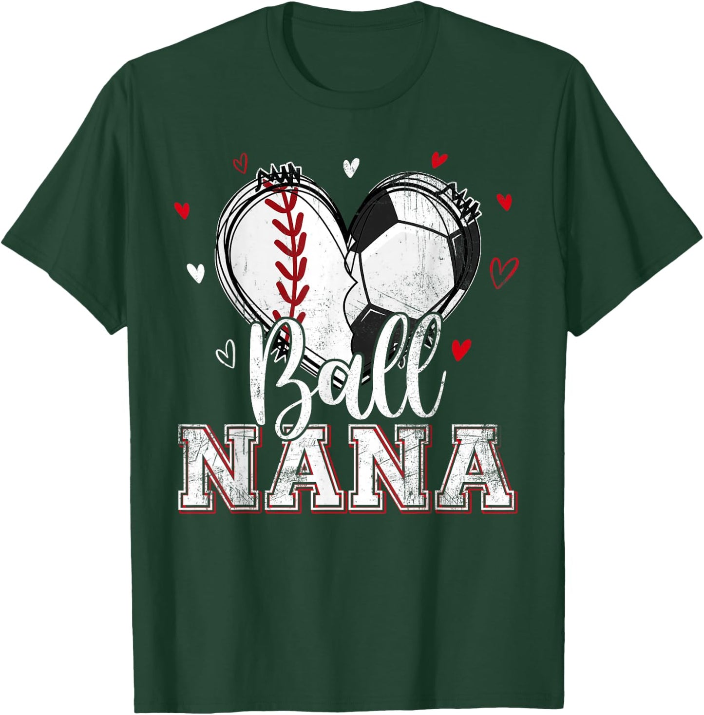 Ball Nana Baseball Soccer Heart Nana Of Both Mothers Day T-Shirt - T-Shirt | Forest