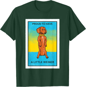 Proud To Have A Little Weiner Funny Dachshund Sausage Dog Women T-Shirt - T-Shirt | Forest