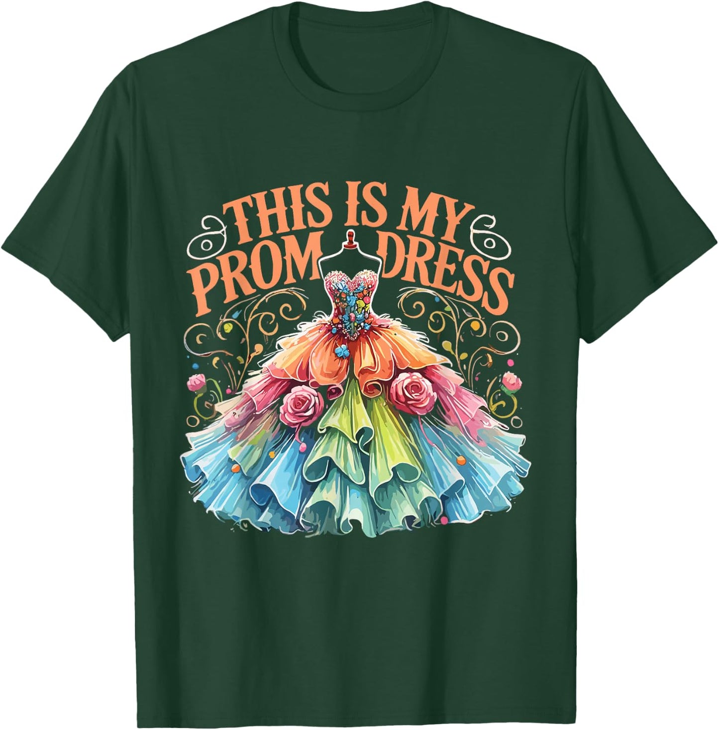Prom Party Promenade This Is My Prom Dress T-Shirt - T-Shirt | Forest