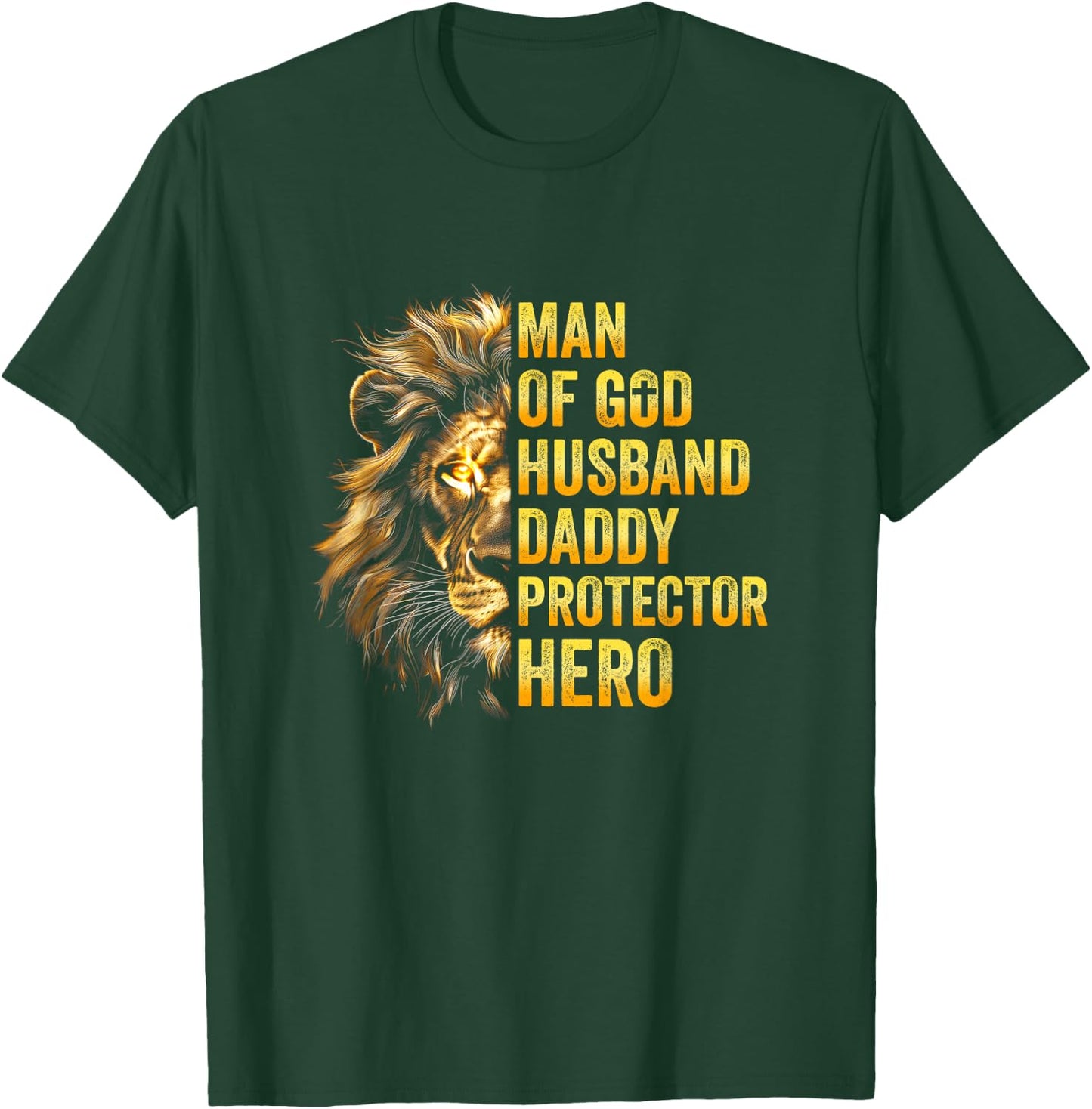 Lion Man Of God Husband Papa Dad Father Daddy Protector Hero T-Shirt - T-Shirt | Forest
