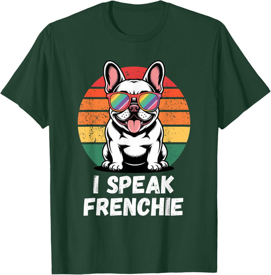I Speak Frenchie Rainbow Retro French Bulldog Lover Dog T-Shirt - T-Shirt | Forest