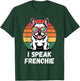 I Speak Frenchie Rainbow Retro French Bulldog Lover Dog T-Shirt - T-Shirt | Forest