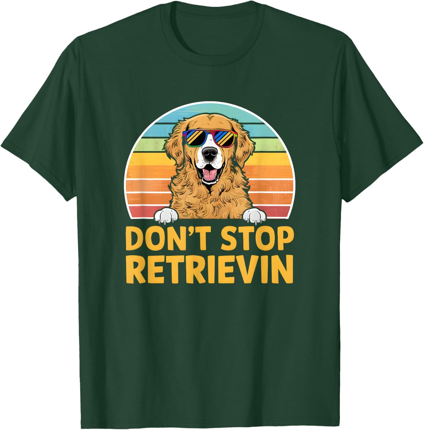 Don't Stop Retrieving Retro Golden Retriever T-Shirt - T-Shirt | Forest