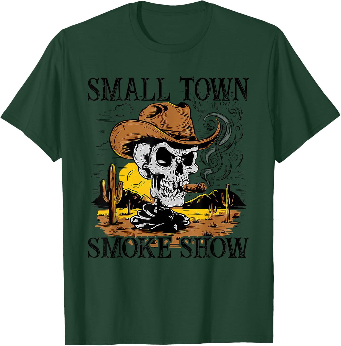 SMALL TOWN SMOKE SHOW Funny design T-Shirt - T-Shirt | Forest