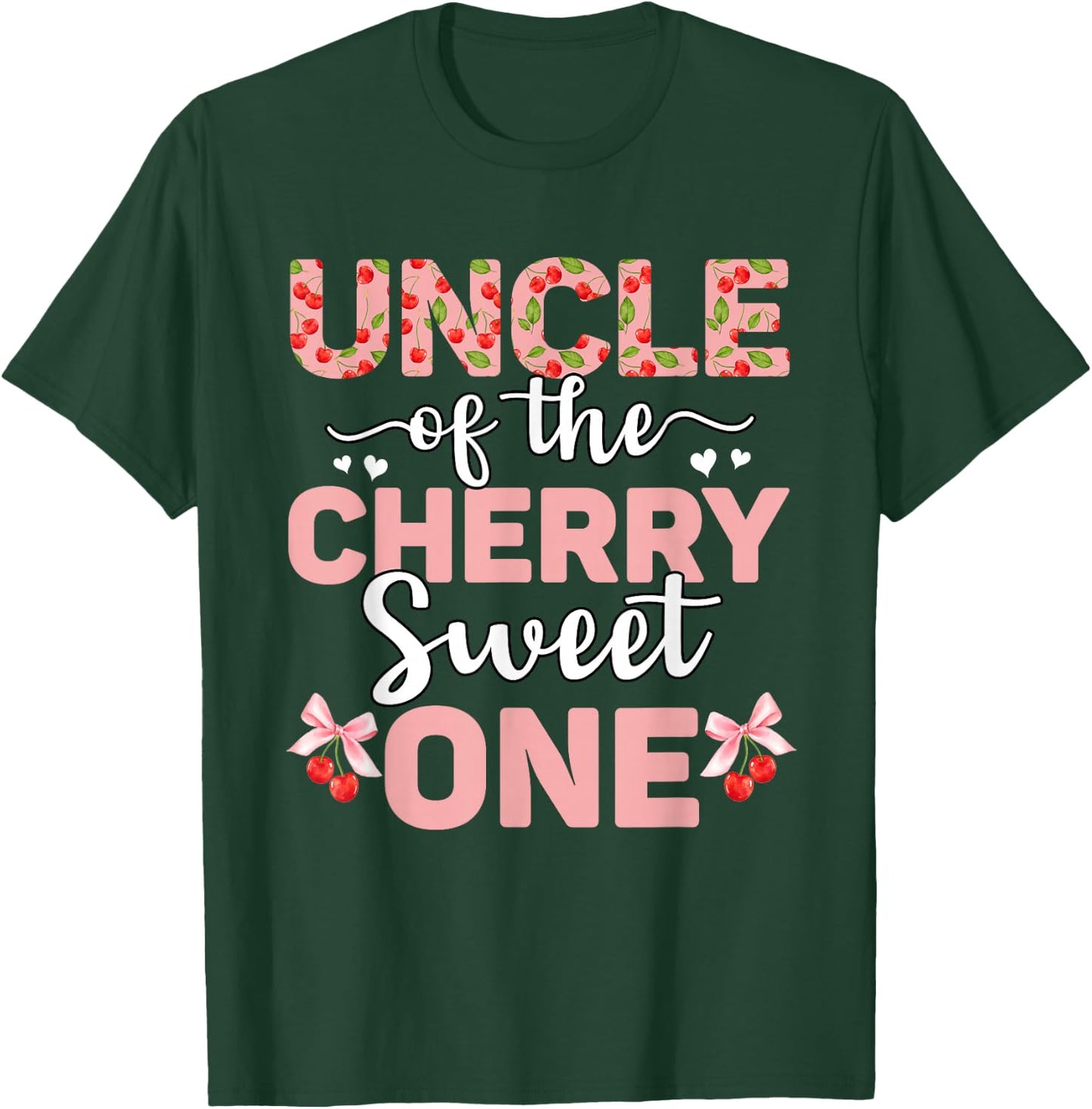 Uncle Of The Cherry Sweet One 1st Birthday Cherry Lover T-Shirt - T-Shirt | Forest