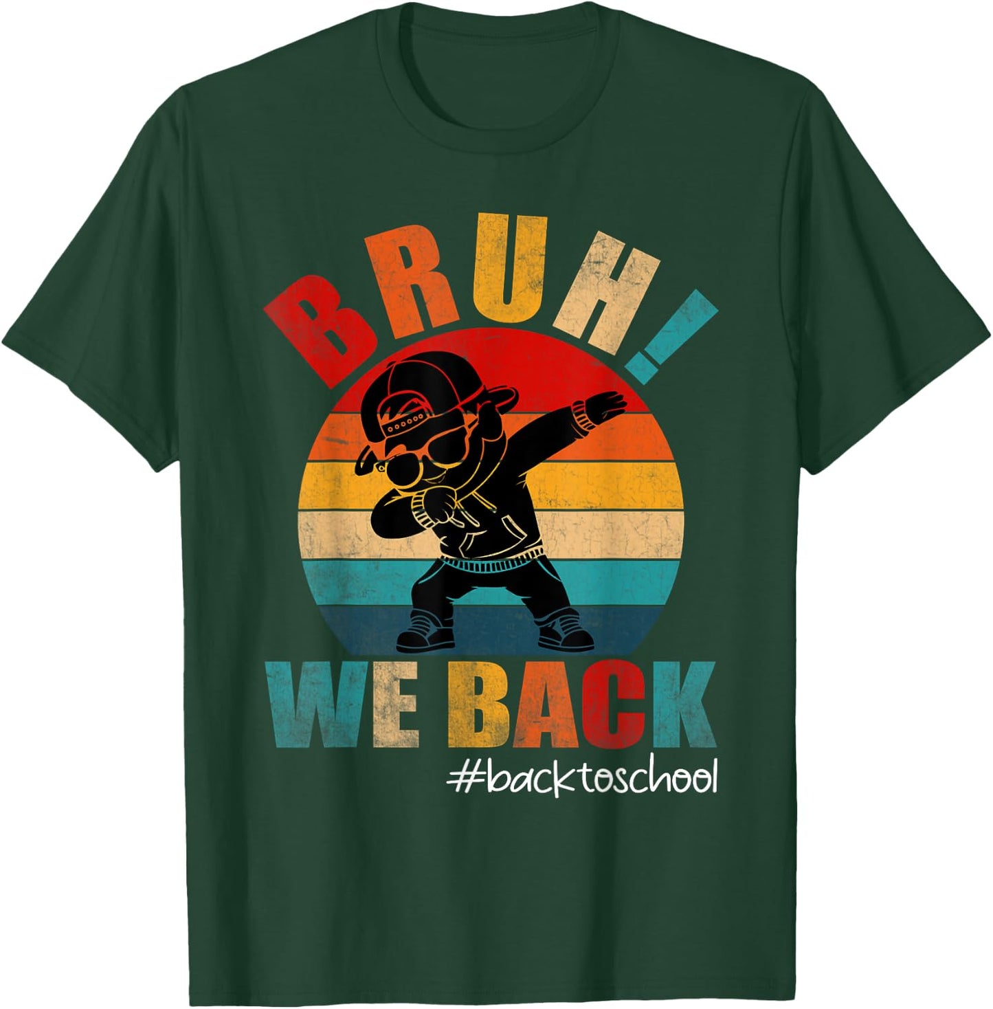 Funny Back To School Bruh We Back Kids Boys Teachers T-Shirt - T-Shirt | Forest