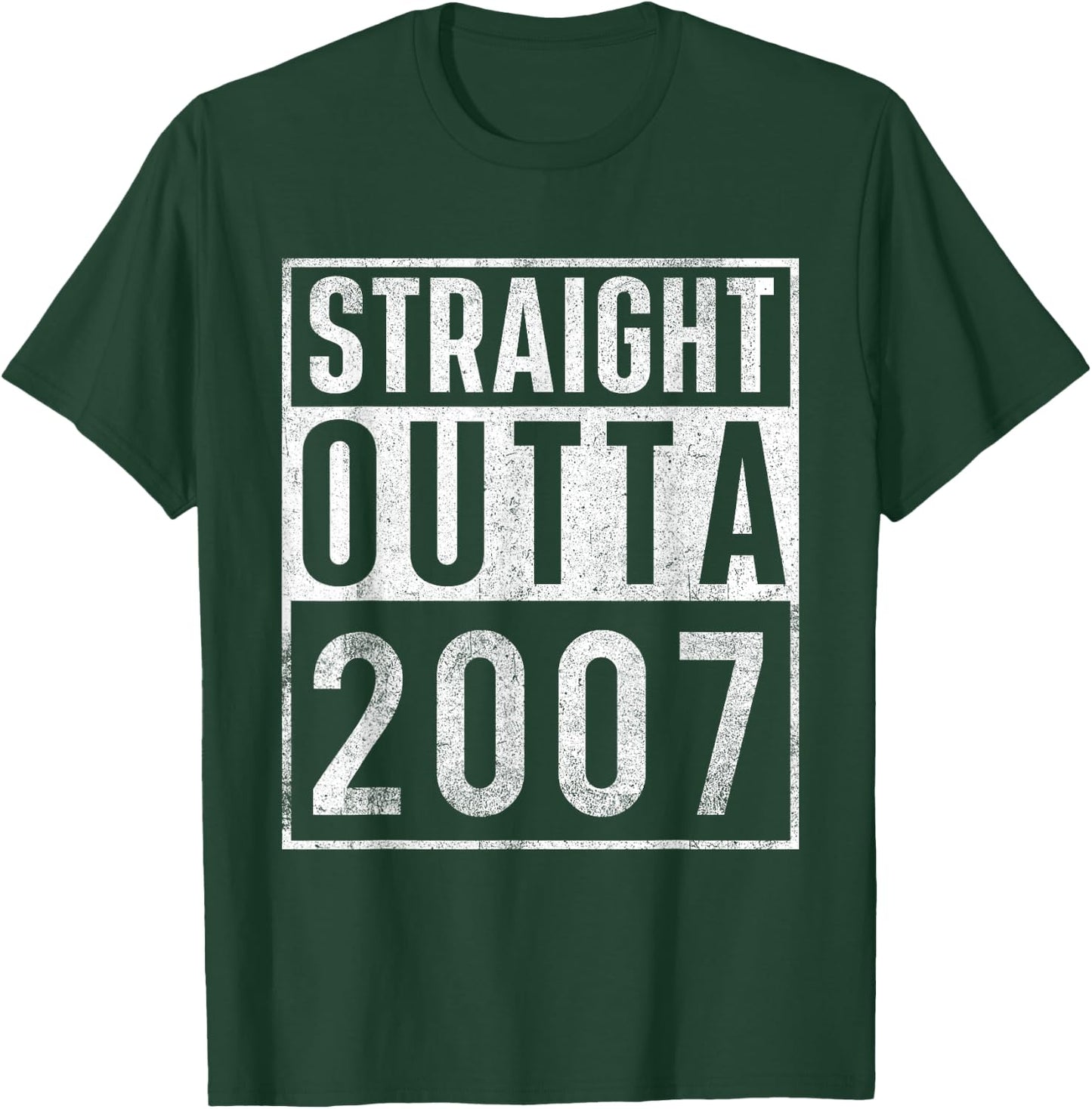 Straight Outta 2007 Year of Birth Birthday T-Shirt - T-Shirt | Forest