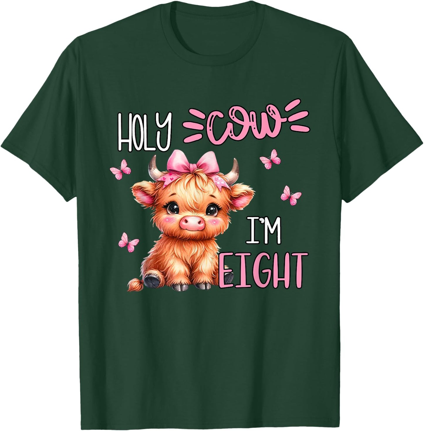 Holy Cow I'm Eight 8 Highland Cow Print 8th Birthday Girl T-Shirt - T-Shirt | Forest
