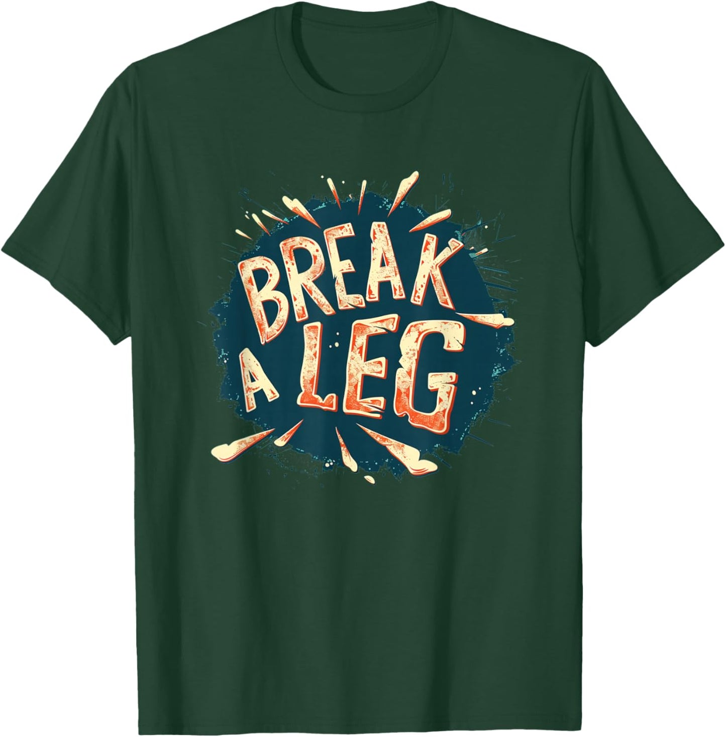 Funny Break a Leg Idiom Costume for Boys and Girls T-Shirt - T-Shirt | Forest
