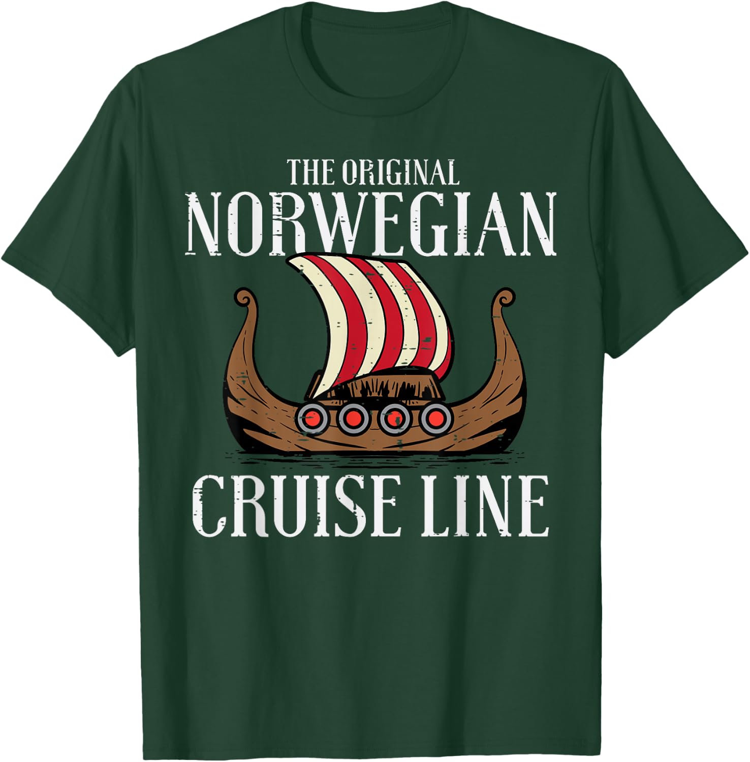 Viking Original Norwegian Cruise Line Funny Men Women Kids T-Shirt - T-Shirt | Forest