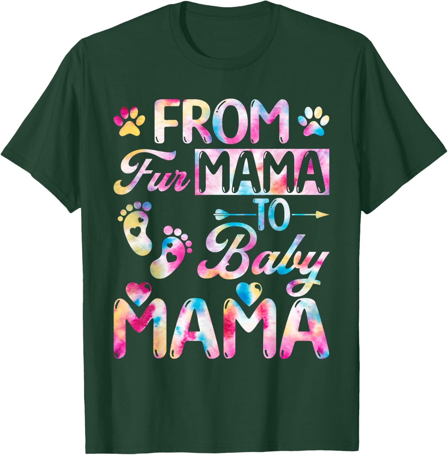 From Fur Mama to Baby Mama Adorable Pregnancy Announcement T-Shirt - T-Shirt | Forest