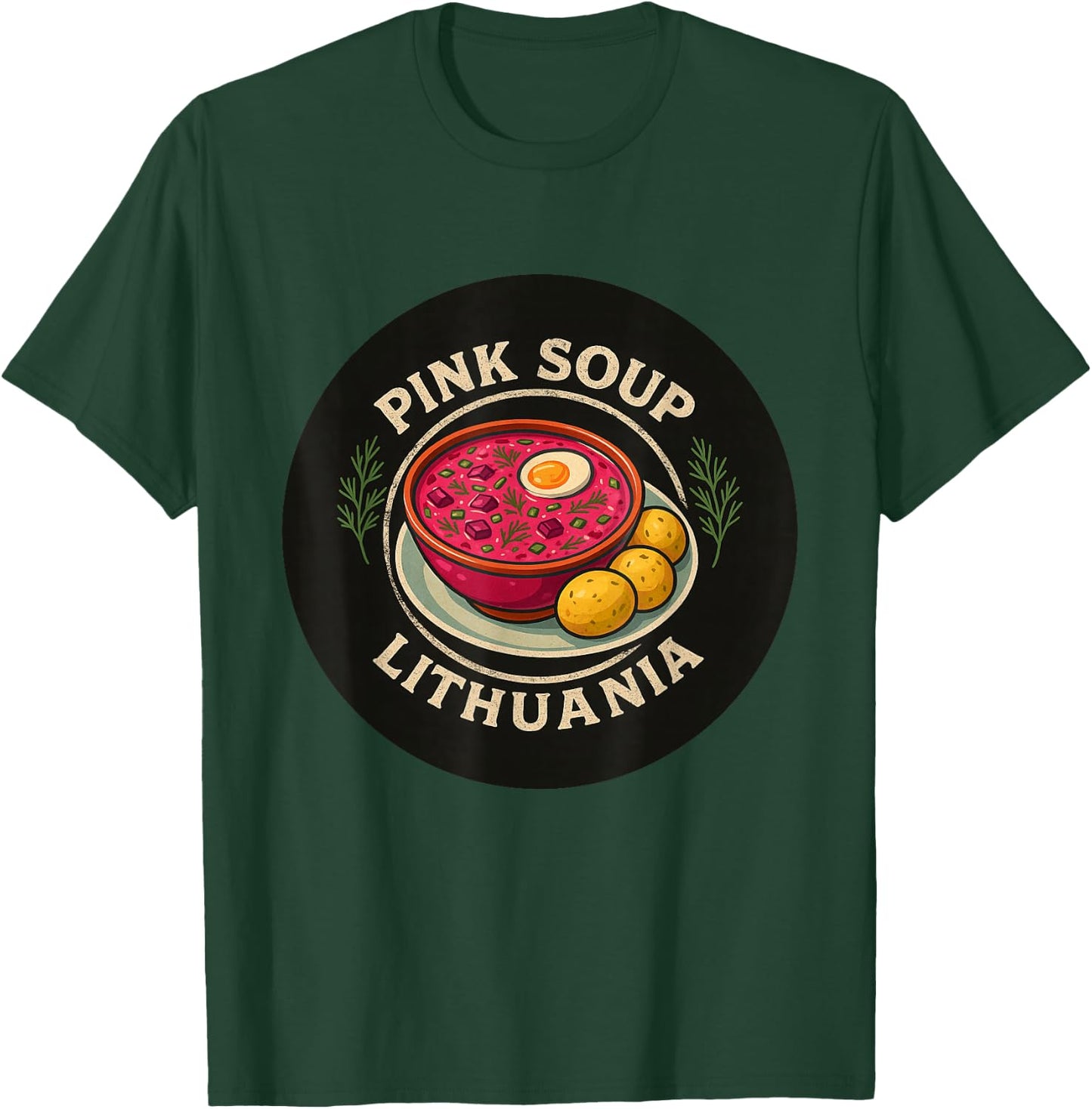 Lithuanian Saltibarsciai Cold Beetroot Pink Soup Lithuania T-Shirt - T-Shirt | Forest