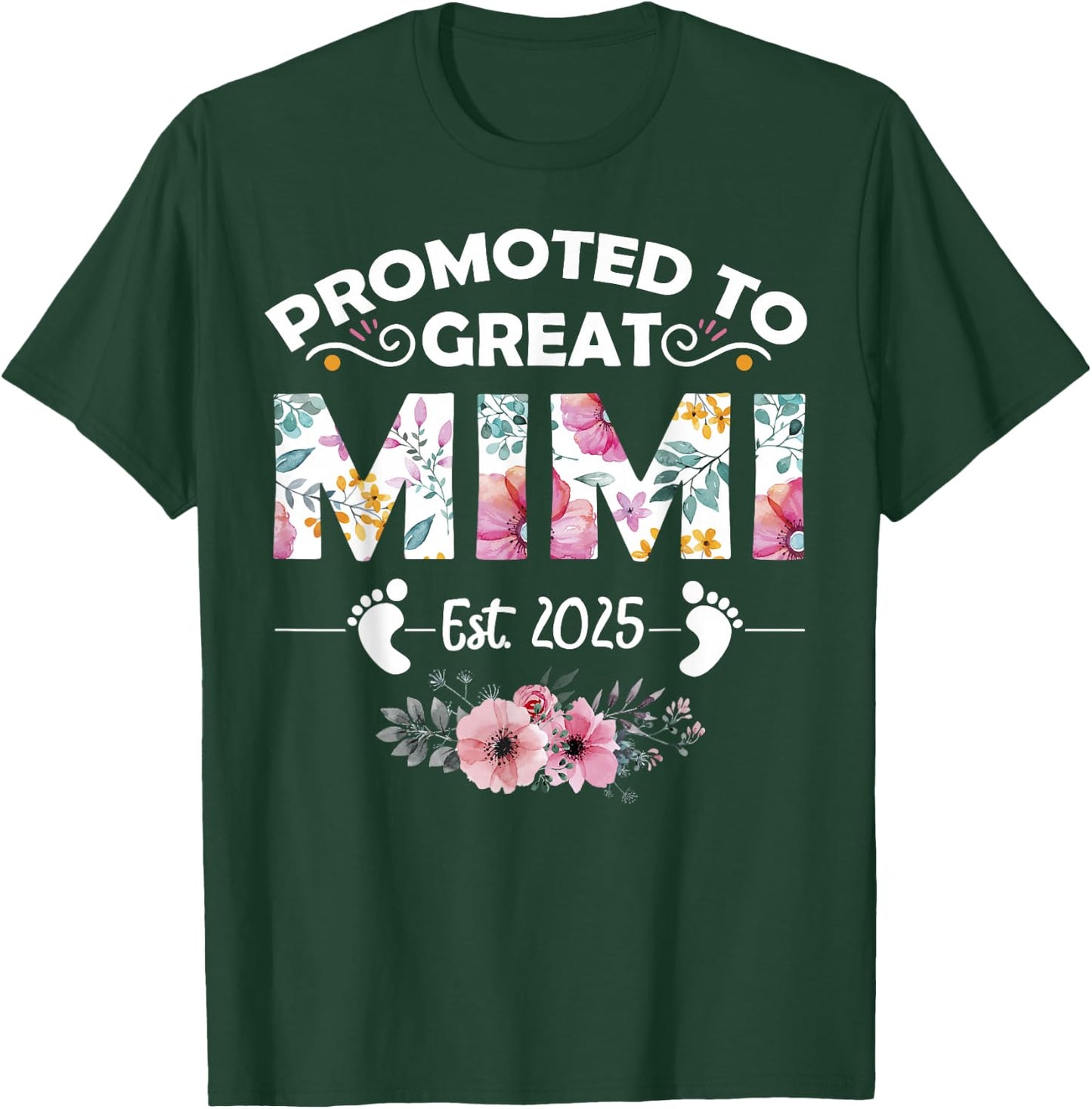 Promoted to Great Mimi Est 2025 First Time Mimi T-Shirt - T-Shirt | Forest
