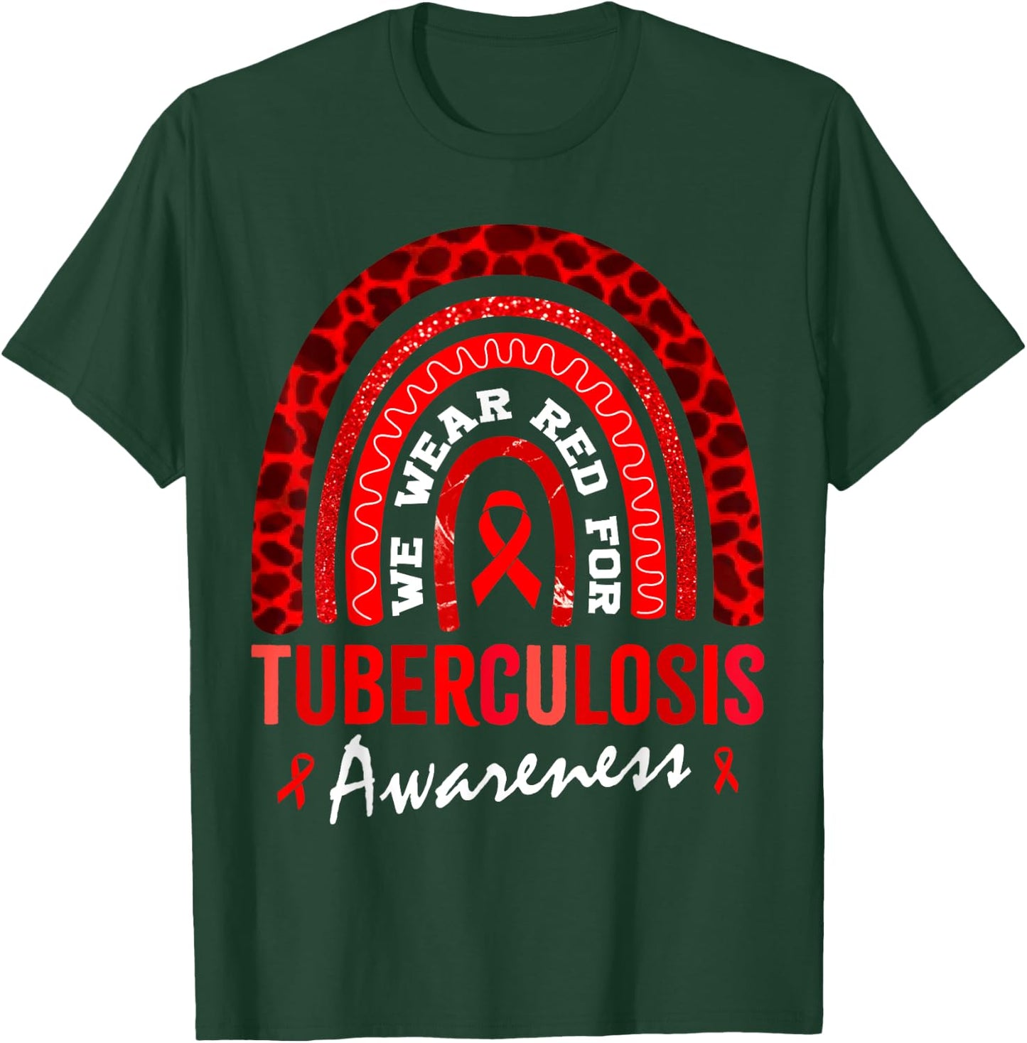 In March We Wear Red for Tuberculosis Awareness T-Shirt - T-Shirt | Forest