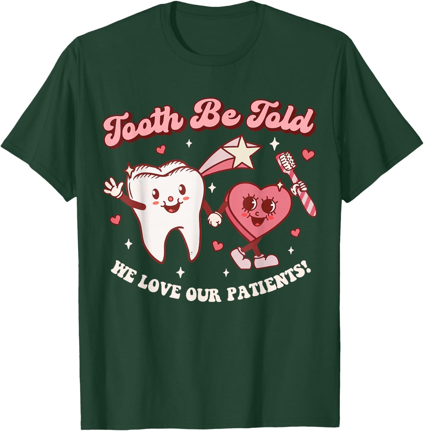 Valentines Day Dental Hygienist Squad Groovy Dentist Tooth T-Shirt - T-Shirt | Forest